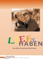 Lieb(e) haben�Sexualit�t und geistige Behinderung