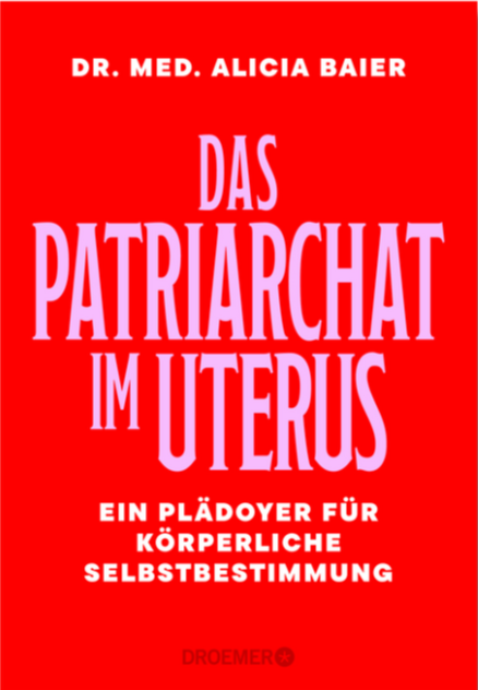 Buchcover "Das Patriarchat im Uterus" von Alicia Baier